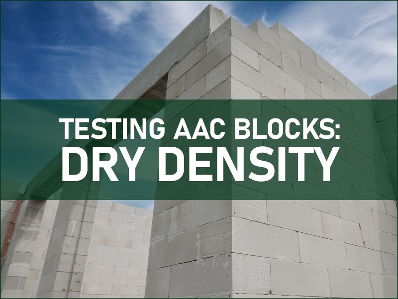 testing dry density of aac blocks